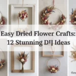 easy dried flower crafts