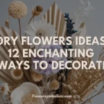 dry flowers ideas